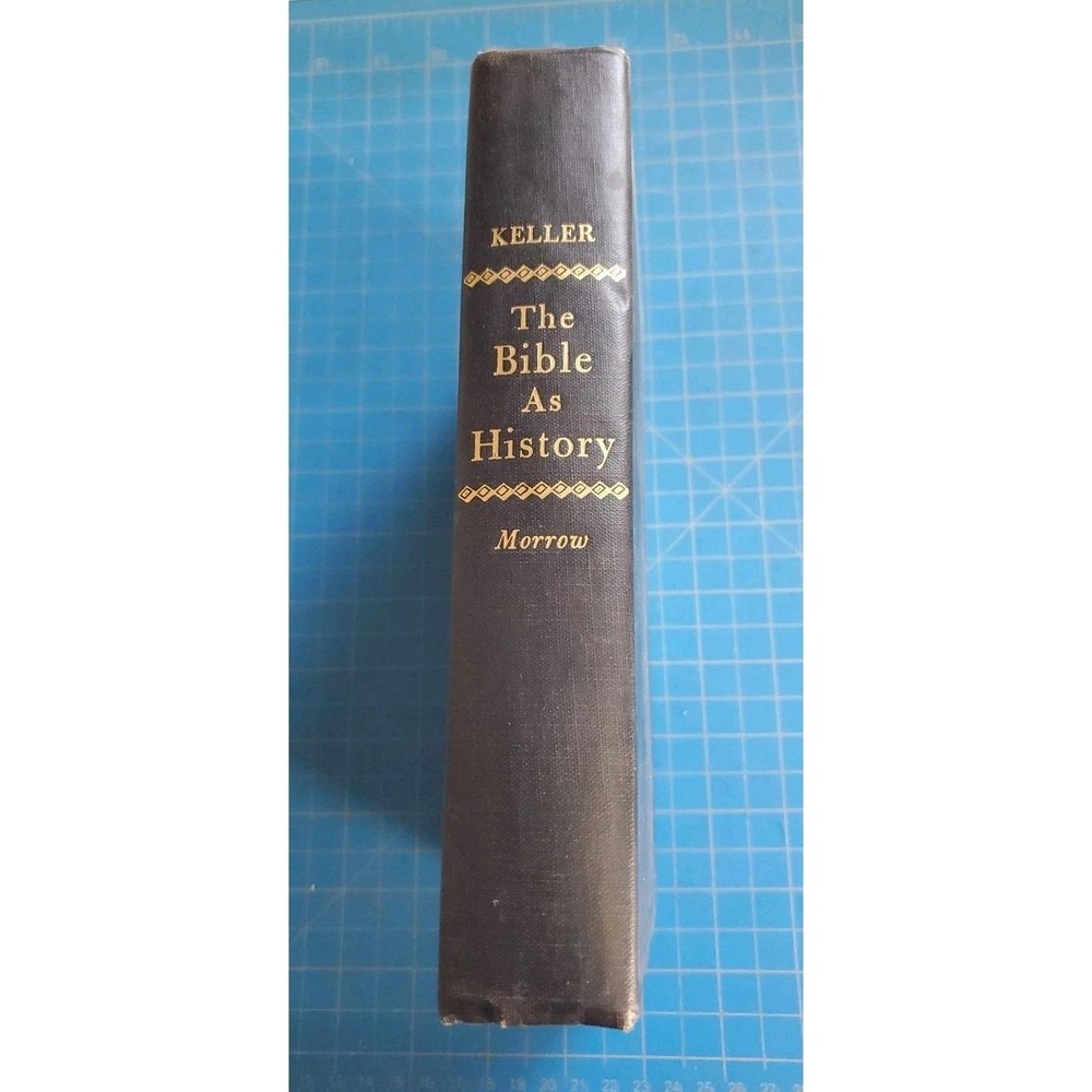 The Bible As History - Hardcover By Keller - 1956 1st Edition